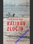 Kalibův zločin - rais karel václav - náhled