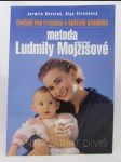 Cvičení po fyzicku a duševní harmonii: Metoda Ludmily Mojžíšové - náhled