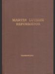 Martin Luther - reformátor - náhled