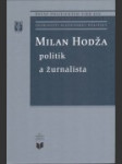 Milan Hodža : politik a žurnalista - náhled