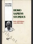 Homo sapiens stupidus - eseje ze třetí kultury v roce 2002-2003 - náhled