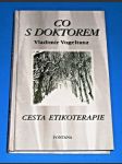 Co s doktorem - Cesta etikoterapie - náhled