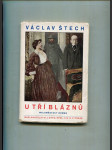 U tří bláznů - maloměstský román - dedikace autora - náhled