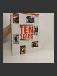 Ten Years: The Events of 1989-1999 as photographed by MF Dnes - náhled
