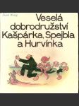 Veselá  dobrodružství kašpárka, spejbla a hurvínka - náhled