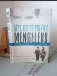 Děti, které přežily Mengeleho - náhled