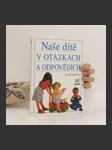 Naše dítě v otázkách a odpovědích - náhled