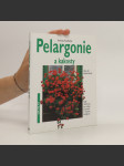 Pelargonie a kakosty : aby vám bohatě kvetly : rady odborníků pro nákup, pěstování a množení pelargonií - náhled