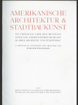 Hegemann W.:  Amerikanische Architektur, Bln, 1925 - náhled