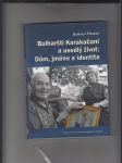 Bulharští Karakačani a usedlý život: Dům, jméno a identita - náhled