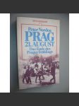 Prag 21. August Das Ende des Prager Frühlings [Praha, pražské jaro] - náhled