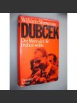 Dubcek. Der Mann, der die Freiheit wolte [Dubček] - náhled