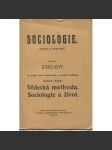 Sociologie, díl I. Základy. Svazek II. Vědecká methoda. Sociologie a život - náhled