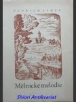 Mělnické melodie - básně z roku 1955 - zemek oldřich - náhled