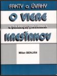 Fakty a úvahy o viere a (niektorých) problémoch kresťanov  - náhled