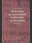 Sprievodca po historických knižniciach na Slovensku - náhled