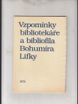 Vzpomínky bibliotekáře a bibliofila Bohumíra Lifky - náhled