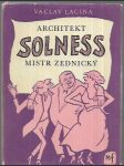 Architekt Solness, mistr zednický. (Panstvo se baví - 2. část ) - náhled