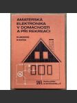 Amatérská elektronika v domácnosti a při rekreaci - náhled