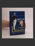 Občan markýz Lafayette : drama hrdiny Ameriky, Francie a Olomouce - náhled