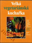 Velká vegetariánská kuchařka - náhled