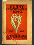 Dějiny c.k. továrny na tabák v Sedlci - 1812-1912 - náhled