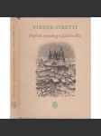 Viktor Stretti: Popisný seznam grafického díla [Obsah: grafik, malíř - ex libris, stará Praha, portréty, grafická tvorba] - náhled