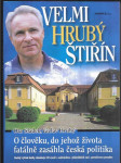 Velmi hrubý Štiřín - o člověku, do jehož života fatálně zasáhla česká politika + včetně CD - náhled