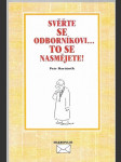 Svěřte se odborníkovi- to se nasmějete! - náhled