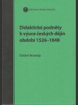 Didaktické podněty k výuce českých dějin období 1526 - 1848 - náhled