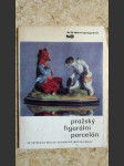 Pražský figurální porcelán ve sbírkách Muzea hlavního města Prahy - náhled