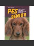 Pes senior (Zdraví, chování, péče, strava, chov psů, psi) - náhled