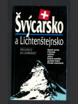 Švýcarsko a Lichtenštejnsko - průvodce do zahraničí - náhled