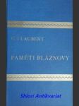 Paměti bláznovy - smarh - listopad - flaubert gustave - náhled