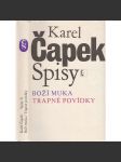 Boží muka - Trapné povídky (Spisy Karla Čapka - Karel Čapek) - náhled