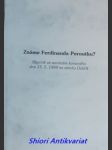 ZNÁME FERDINANDA PEROUTKU ? Sborník ze semináře konaného dne 15.5. 1999 na zámku Dobříš - Kolektiv autorů - náhled