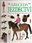 Abeceda  jezdectví - průvodce  mladého  milovníka  koní - náhled