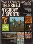 Malá encyklopedie tělesné výchovy a sportu - náhled