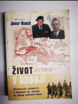 Život v odboji - autentické svědectví o osudech čs. vojáků za druhé světové války - náhled