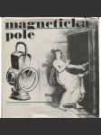 Magnetická pole (Klub přátel poezie - bez desky) [poezie, surrealismus, obsahuje gramofonovou desku, Apollinaire, Eluard, Queneau] - náhled