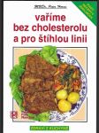 Vaříme bez cholesterolu a pro štíhlou linii - recepty - rady lékaře - jídelníček - náhled