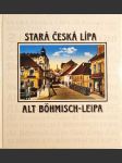 Stará Česká Lípa v dobových fotografiích - Alt Böhmisch-Leipa in zeitgemäßigen Photos - náhled