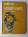 Praktikum loutkového divadla - Učebnice pro 1. a 4. roč. stř. pedagog. škol - náhled