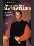 Život Niccola Machiavelliho, učitele vladařů - náhled