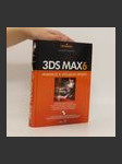 3ds max 6 : animace a vizuální efekty - náhled