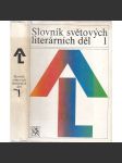 Slovník světových literárních děl (1+2) (Obsahy knih, světová literatura, literární věda apod.) - náhled