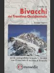 Guida ai bivacchi del Trentino Occidentale - náhled