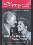 Katharine Hepburnová & Spencer Tracy - nezapomenutelná láska - náhled