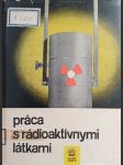 Práca s rádioaktívnymi látkami - náhled