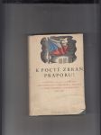 K poctě zbraň praporu! (21.květen - 21., 23. a 30. září 1938 Berchtesgaden, Godesberg, Mnichov v tvorbě českých básníků) - náhled